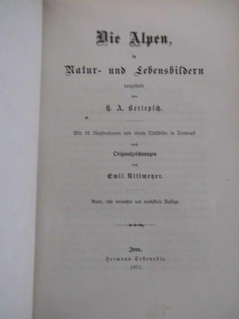 Die Alpen. H.A. Berlepsch. 1871. Duits, Ophalen of Verzenden, Zo goed als nieuw