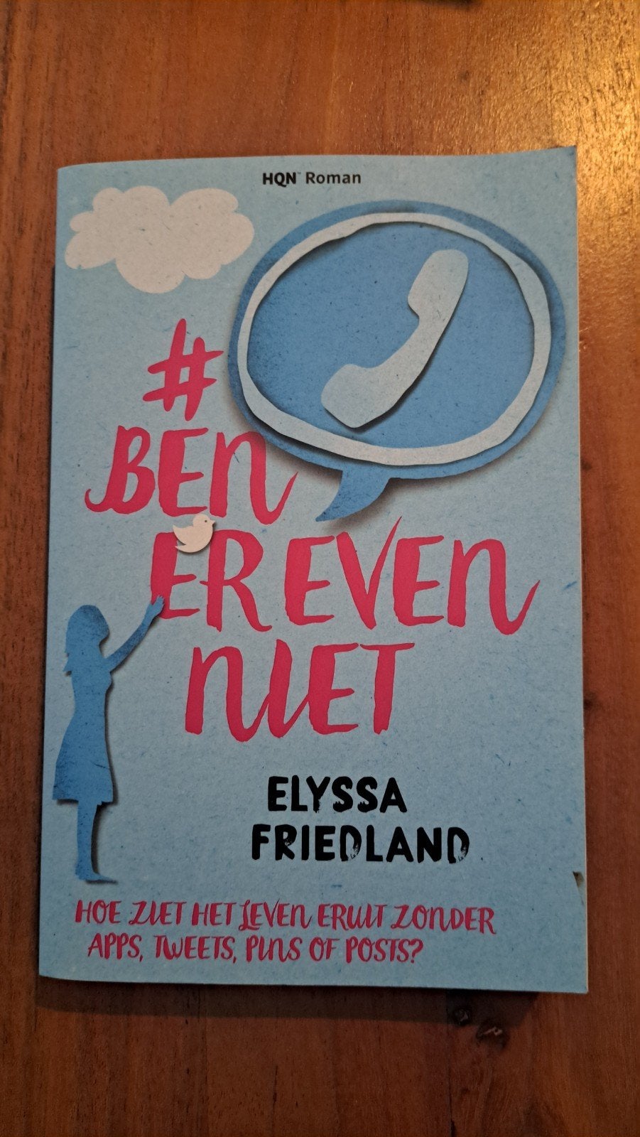 HQN Roman: #BEN ER EVEN NIET - Elyssa Friedland, Ophalen of Verzenden, Zo goed als nieuw, Elyssa Friedland, Nederland