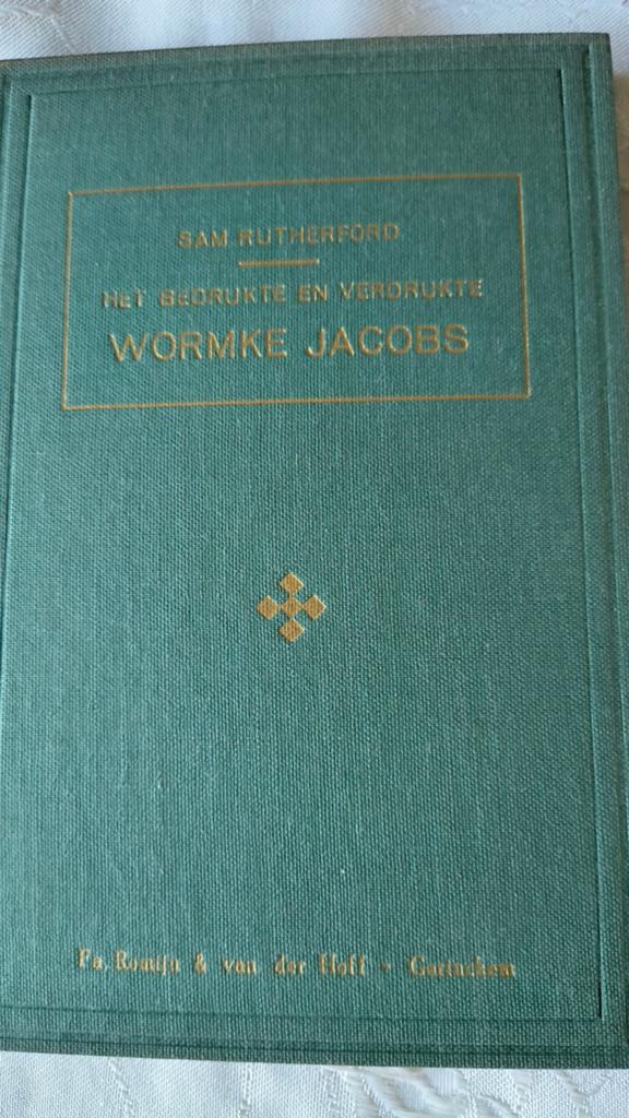 Wormke Jacobs. Sam. Rutherford, Boeken, Ophalen of Verzenden, Gelezen, Samuel Rutherford, Christendom | Protestants