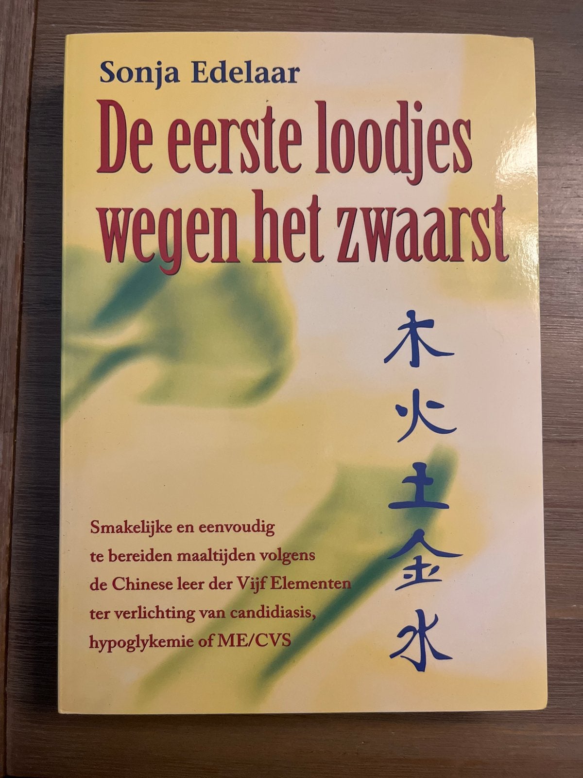 De eerste loodjes wegen het zwaarst - Sonja Edelaar, Boeken, Ophalen of Verzenden, Gelezen, Dieet en Voeding