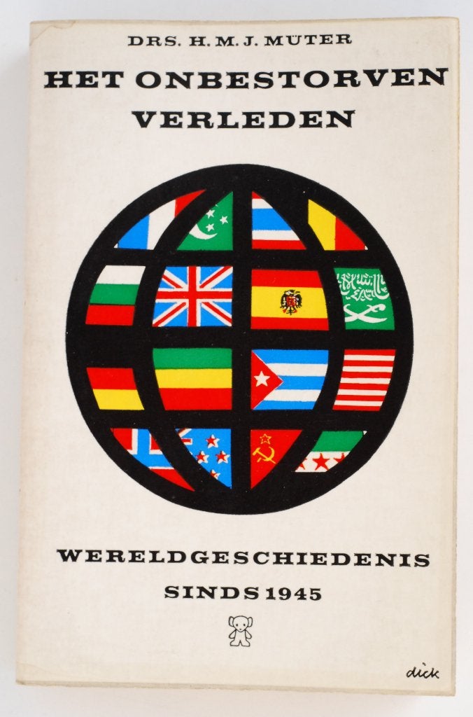 Het Onbestorven Verleden: Wereldgeschiedenis 1945-1963, Boeken, Verzenden, 20e eeuw of later, Gelezen, Europa