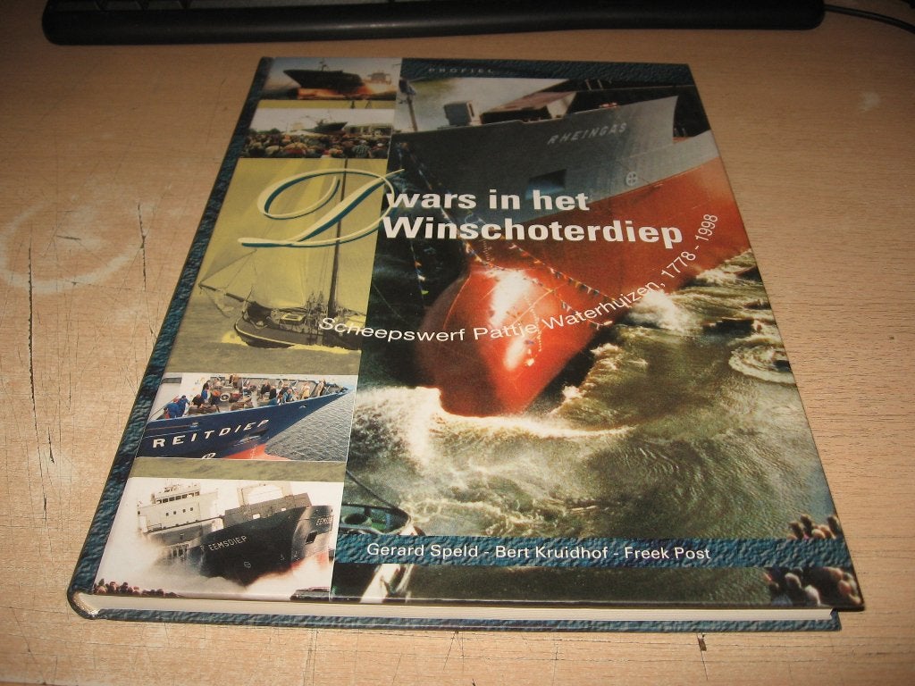 Gerard Speld      Dwars in het Winschoterdiep, Ophalen of Verzenden, Zo goed als nieuw, Boot