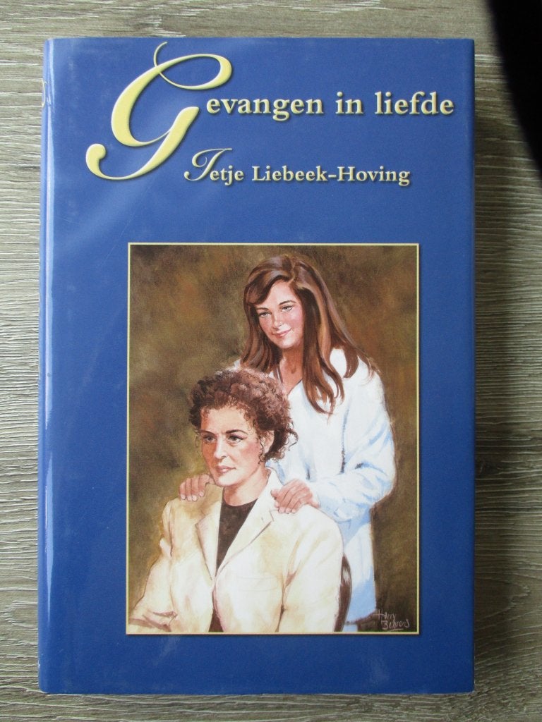 Gevangen in liefde - Ietje Liebeek-Hoving, Boeken, Ophalen of Verzenden, Gelezen