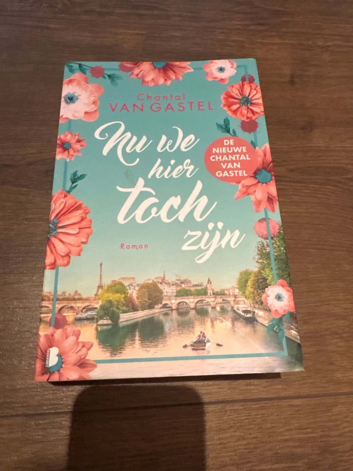 Boek: Chantal van Gastel - nu we hier toch zijn, Ophalen of Verzenden, Gelezen, Nederland