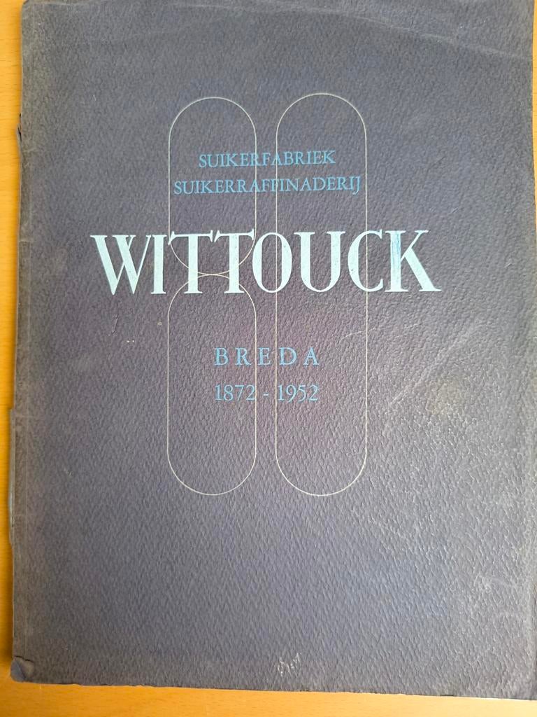 Wittouck Suikerfabriek Breda 1872-1952 Jubileumboek, Ophalen of Verzenden, Gelezen, Catalogus