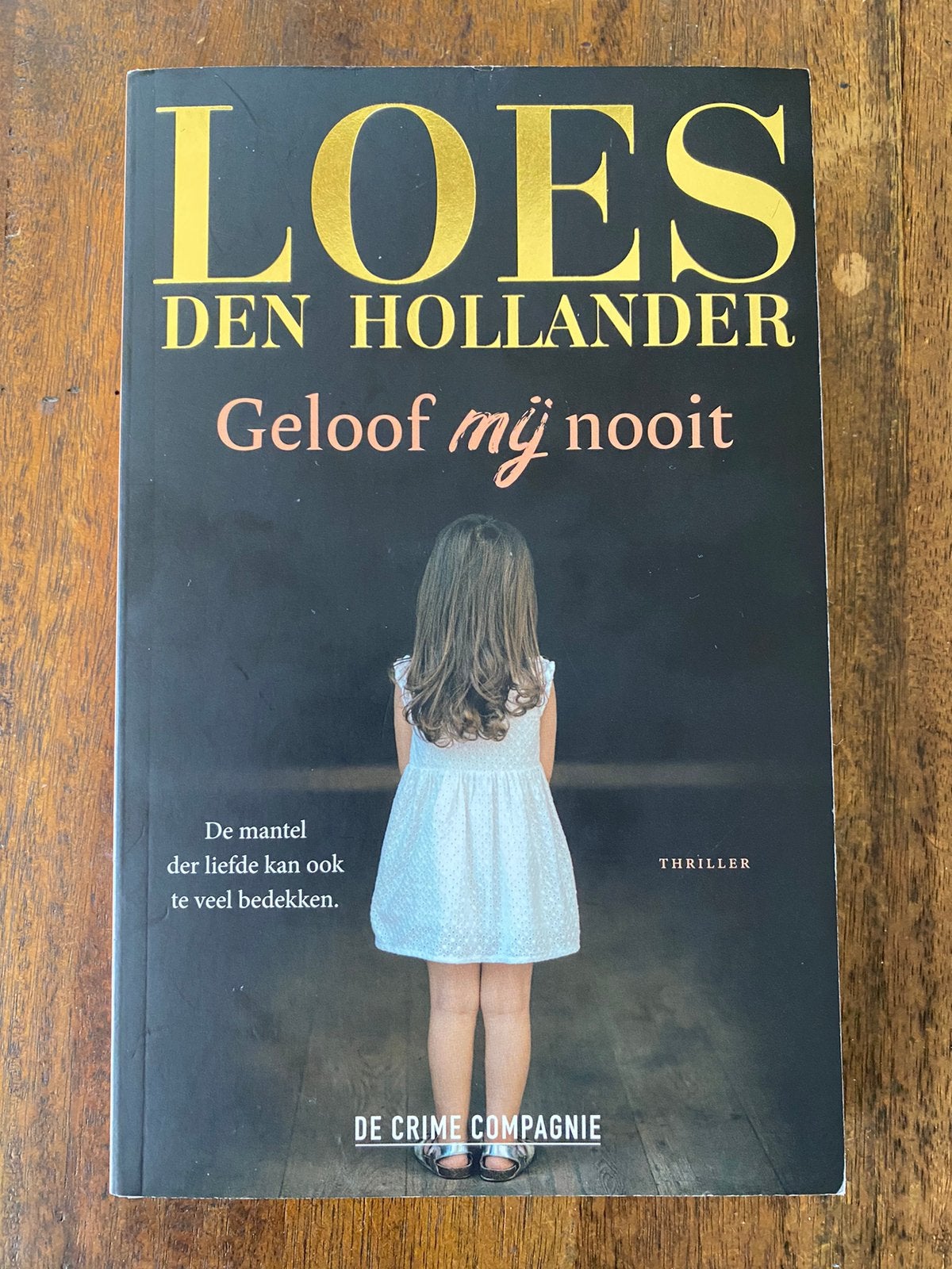 Loes den Hollander - Geloof mij nooit, Ophalen of Verzenden, Zo goed als nieuw