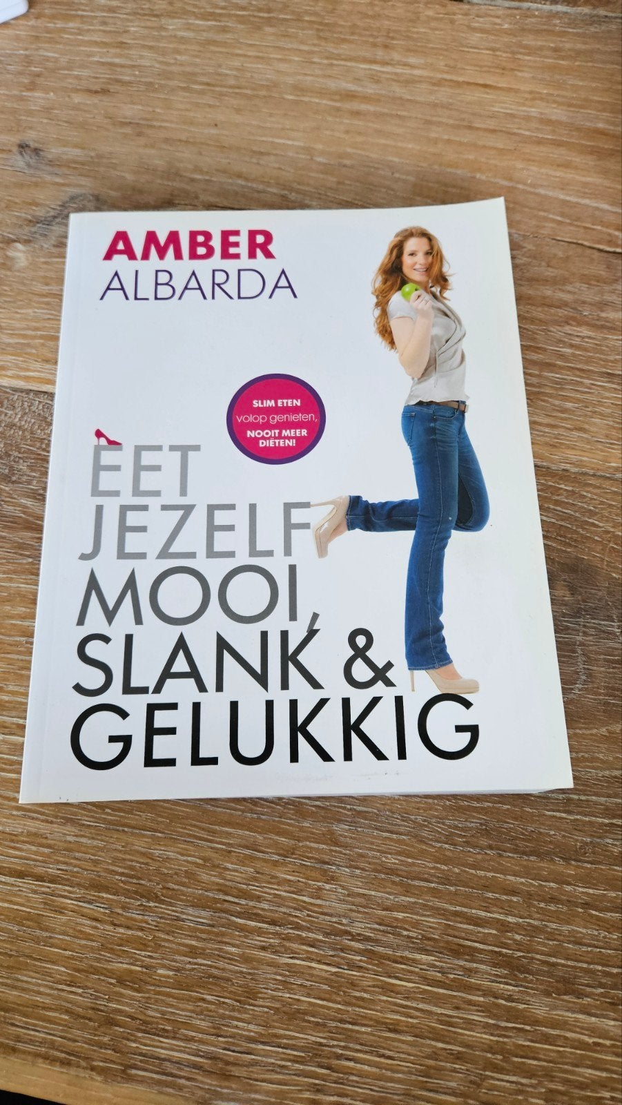 Eet Jezelf Mooi, Slank & Gelukkig - Amber Albarda, Ophalen of Verzenden, Gelezen, Dieet en Voeding, Amber Albarda