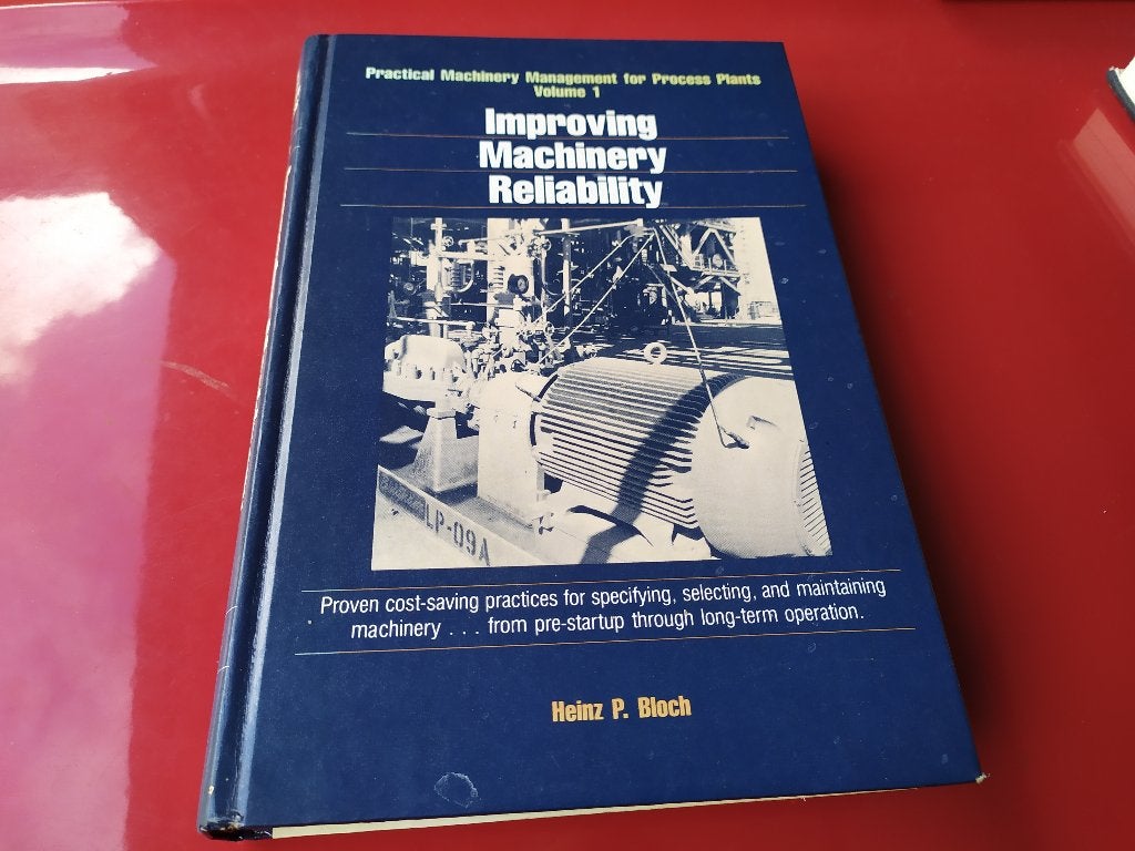 Improving Machinery Reliability - Heinz P. Bloch, Boeken, Ophalen of Verzenden, Gelezen