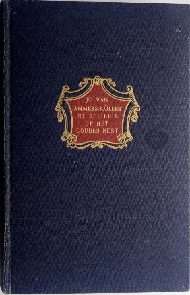 De Kolibrie op het gouden Nest, Boeken, Gelezen, Jo van Ammers-Küller, Verzenden, Overige