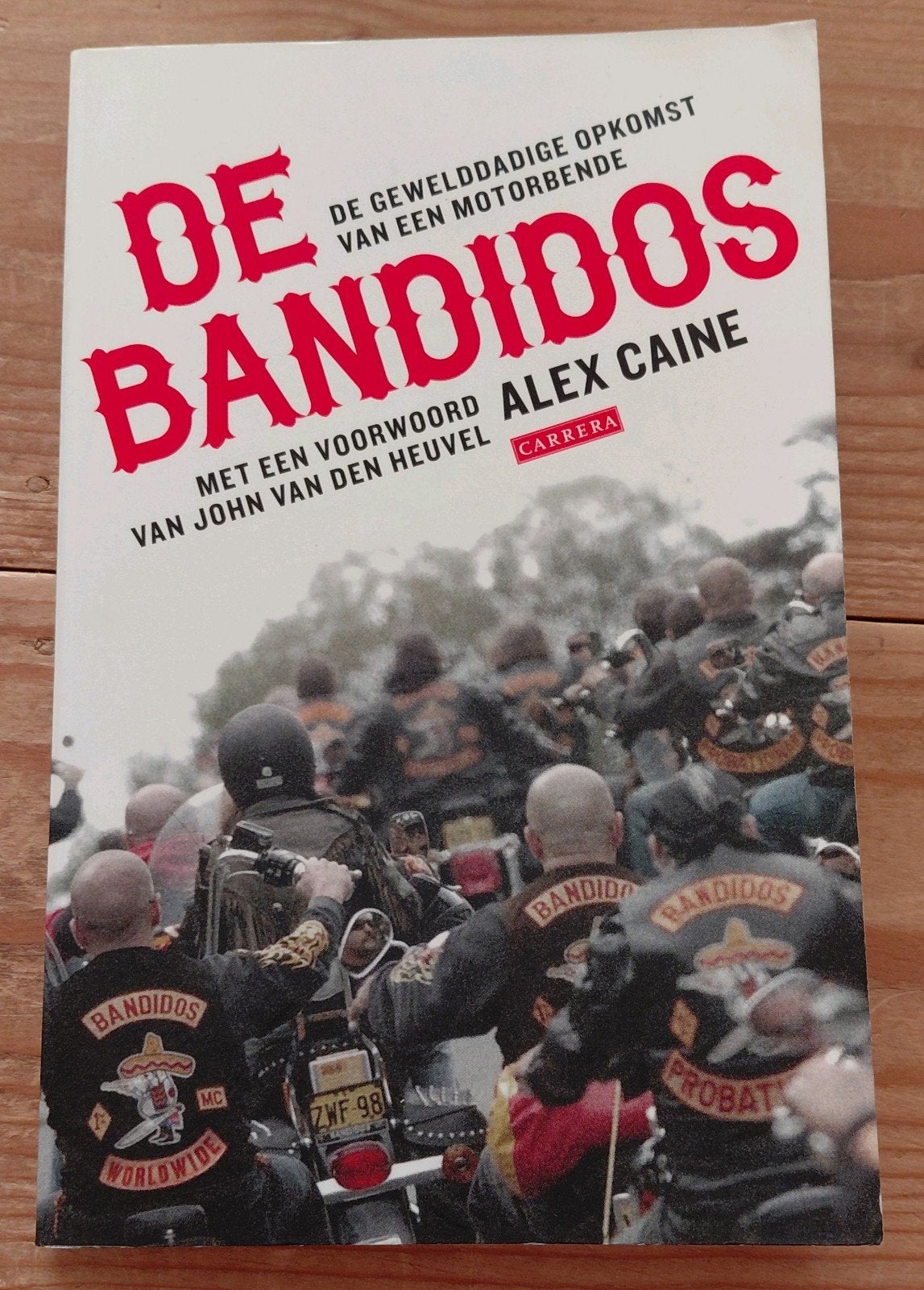 De Bandidos - Alex Caine Hells Angels, Ophalen of Verzenden, Zo goed als nieuw, Alex Caine, Nederland