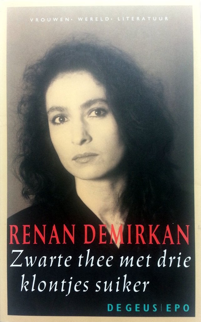 Renan Demirkan - Zwarte thee met drie klontjes suiker, Ophalen of Verzenden, Gelezen, Europa overig