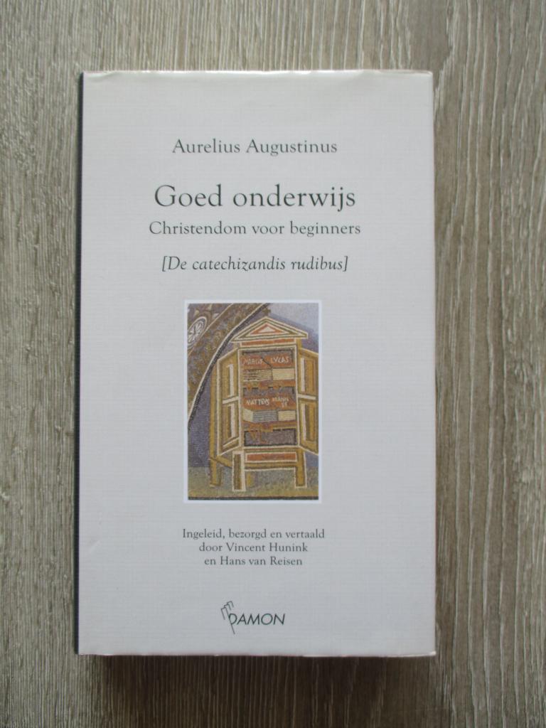 Goed onderwijs. Christendom voor beginners - Aurelius Augu, Ophalen of Verzenden, Gelezen