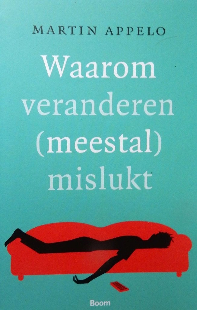 Waarom veranderen (meestal) mislukt - Martin Appelo, Verzenden, Zo goed als nieuw, Boom