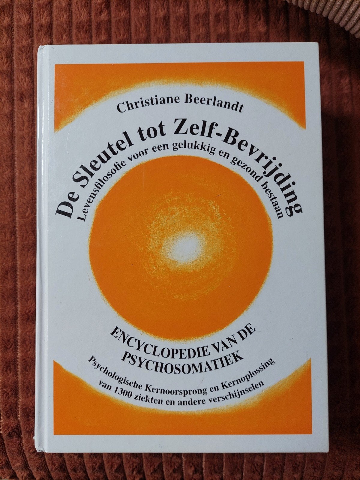De Sleutel tot Zelf-Bevrijding - Christiane Beerlandt, Gelezen, Achtergrond en Informatie, Spiritualiteit algemeen, Christiane Beerlandt
