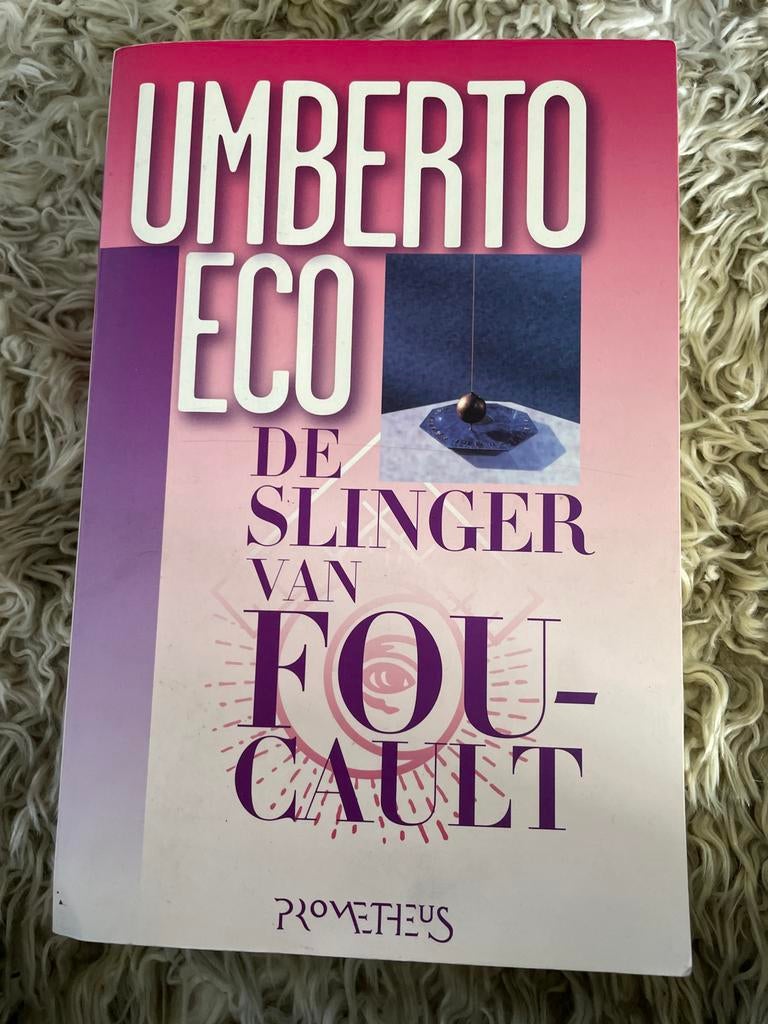 Umberto Eco - De Slinger van Foucault, Ophalen of Verzenden, Gelezen, Nederland