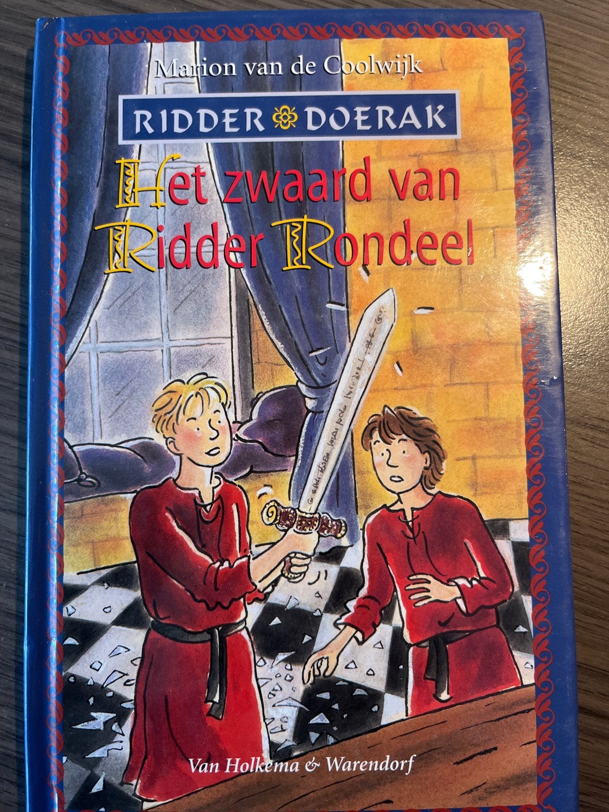 Ridder Doerak: Het zwaard van Ridder Rondeel, Ophalen of Verzenden, Zo goed als nieuw, Fictie algemeen