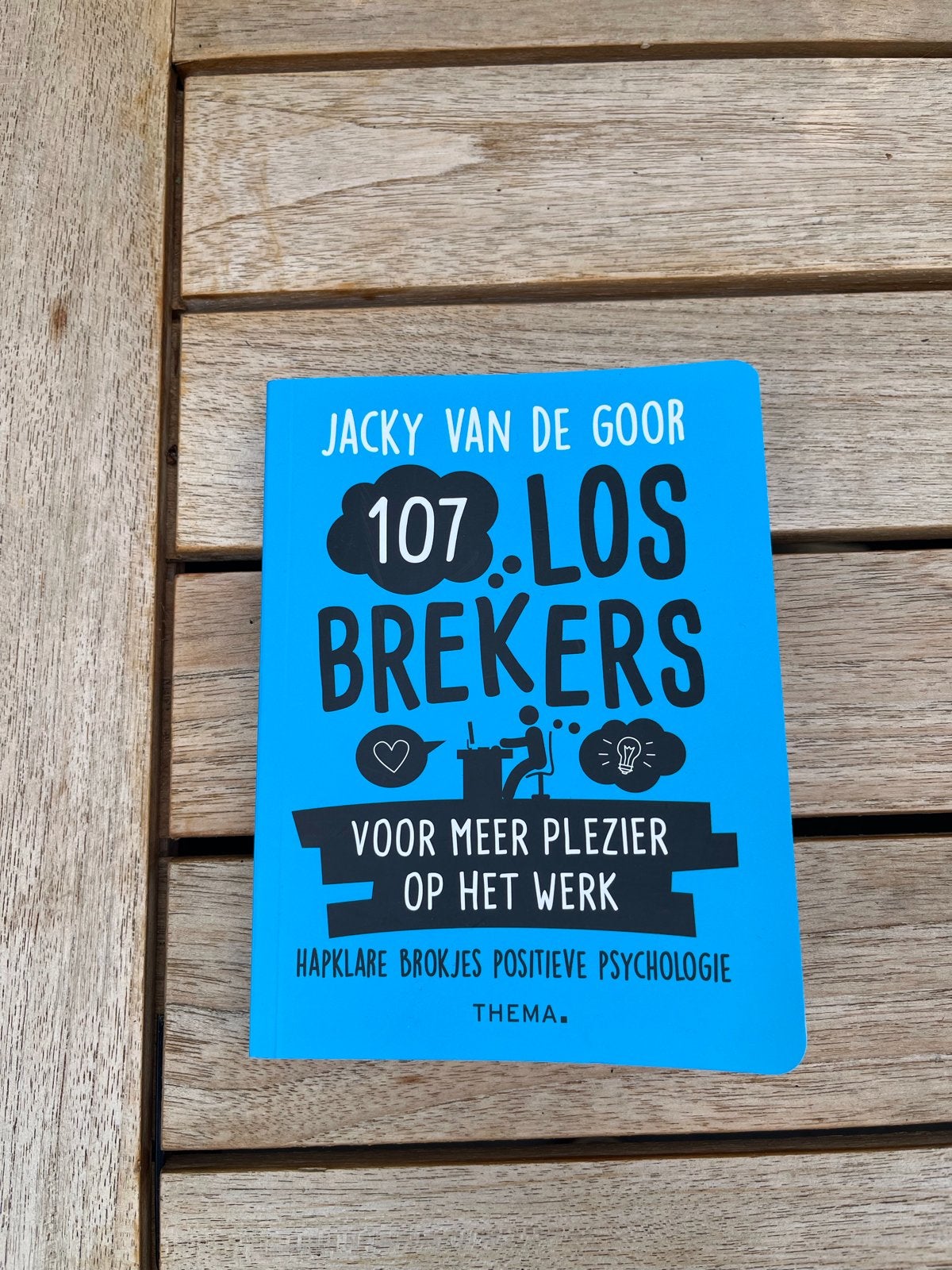 107 Losbrekers: Voor meer plezier op het werk, Ophalen of Verzenden, Zo goed als nieuw, Overige onderwerpen