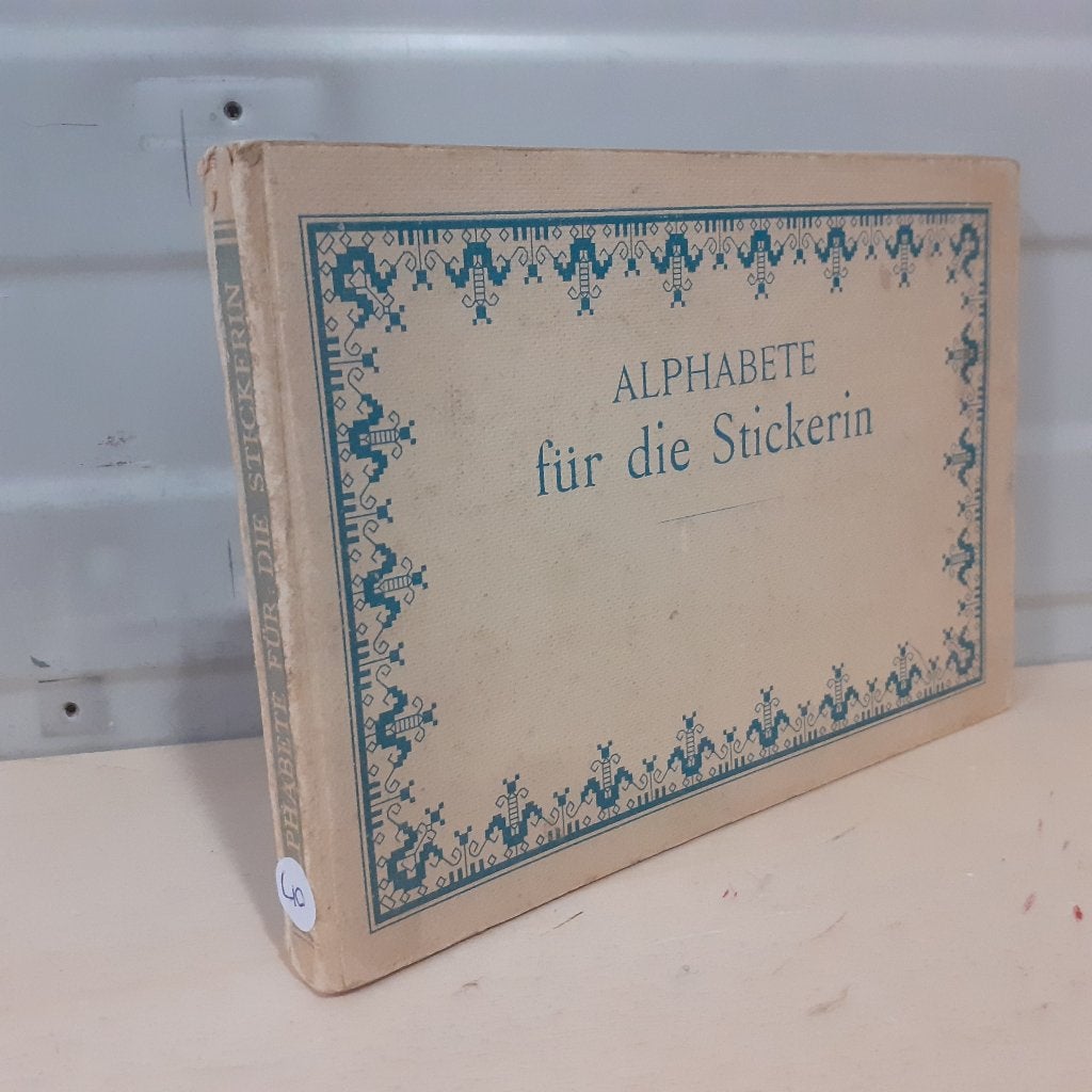 Nr. 40 Alphabete für die Stickerin, Ophalen of Verzenden, Gelezen