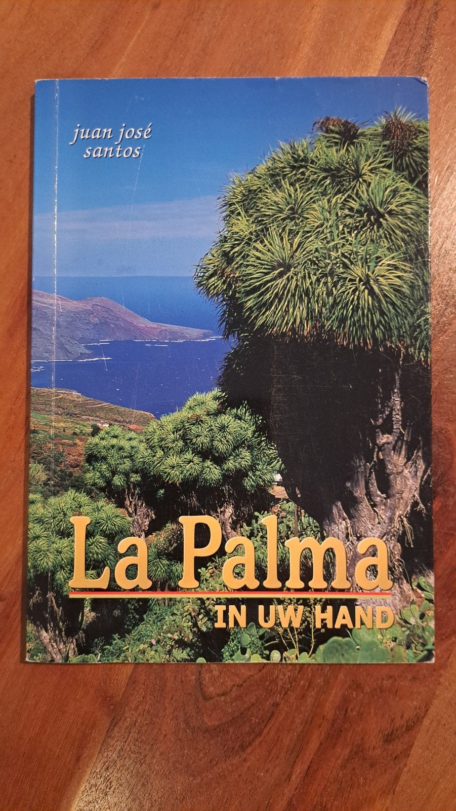 Reisgids La Palma in uw hand - Juan José Santos, Boeken, Juan José Santos, Europa, Ophalen of Verzenden, Reisgids of -boek