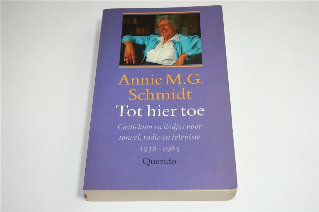 Tot hier toe — Annie M.G. Schmidt — Gedichten & Liedjes, Boeken, Gedichten en Poëzie, Gelezen, Ophalen of Verzenden