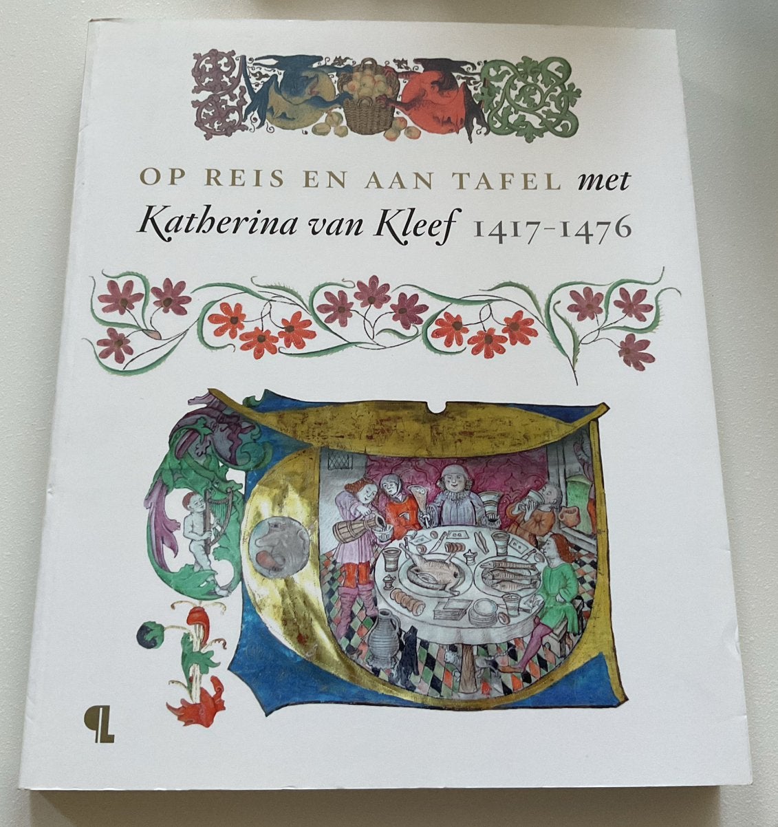 Op reis en aan tafel met Katharina van Kleef, Ophalen of Verzenden, Zo goed als nieuw