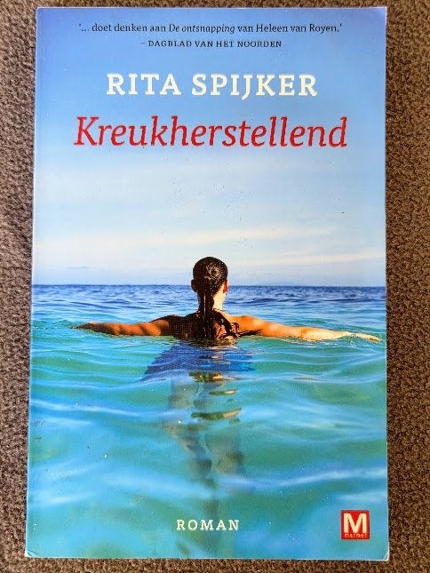 Kreukherstellend - Rita Spijker, Gelezen, Ophalen of Verzenden, Nederland, Rita Spijker