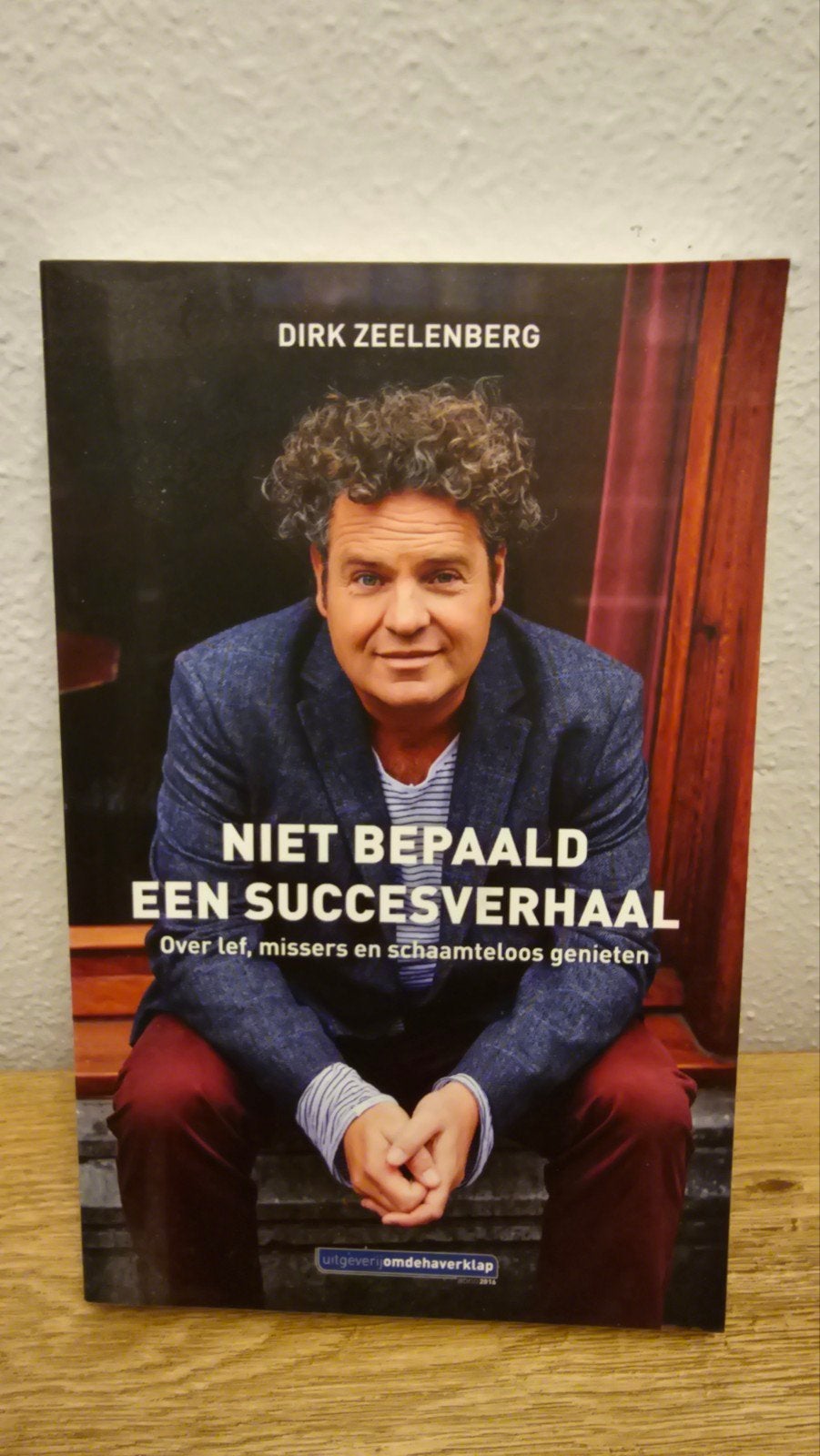 Niet Bepaald Een Succesverhaal - Dirk Zeelenberg, Ophalen, Zo goed als nieuw, Dirk Zeelenberg, Nederland