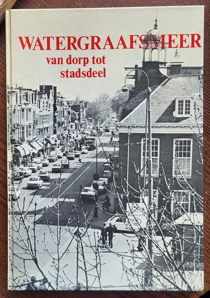 WATERGRAAFSMEER van dorp tot stadsdeel, Ophalen of Verzenden