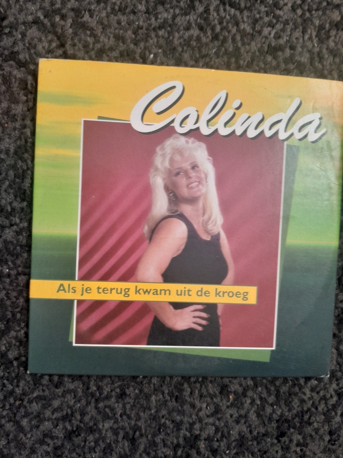 Colinda Als je terug kwam uit de kroeg, Ophalen of Verzenden, Zo goed als nieuw, Nederlandstalig