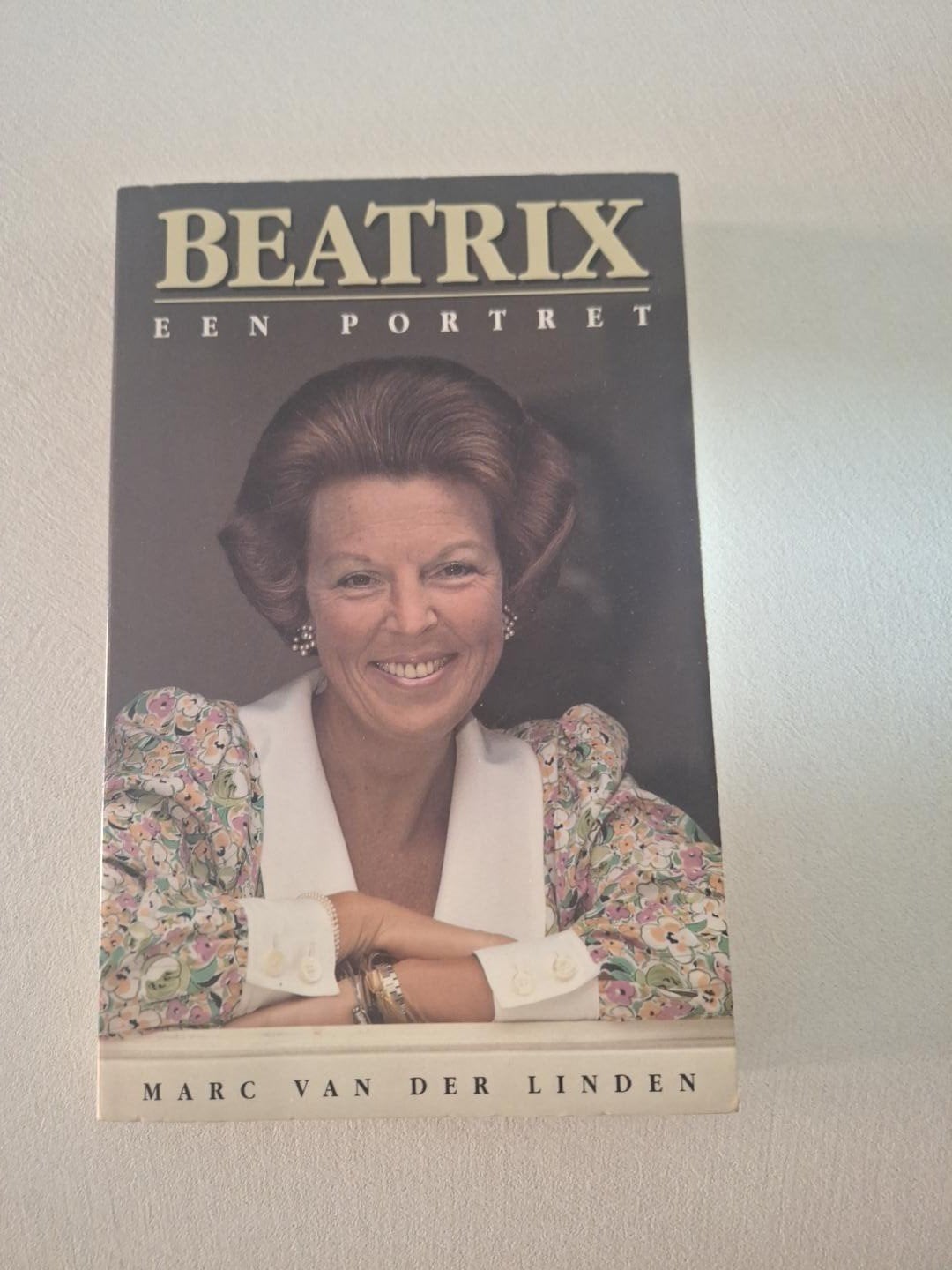 Beatrix – Een portret | Marc van der Linden | Koningshuis, Ophalen, Gelezen, Marc van der Linden, Politiek