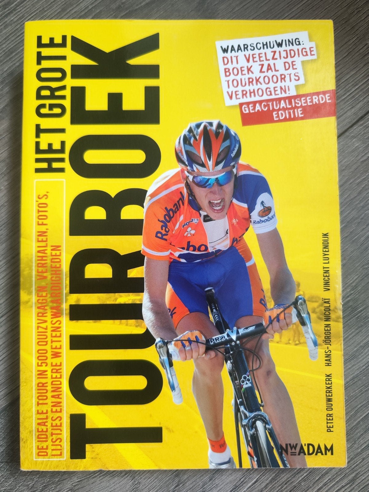 Het Grote Tourboek - Peter Ouwerkerk & Vincent Luyendijk, Ophalen of Verzenden, Gelezen, Balsport