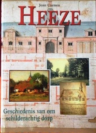 HEEZE - Geschiedenis van een schilderachtig dorp, Ophalen of Verzenden, Zo goed als nieuw