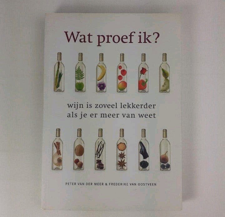 Wijn is zoveel lekkerder als je er meer van wee, Gelezen, Overige typen, Peter van der Meer & Frederike van Oostveen, Ophalen of Verzenden