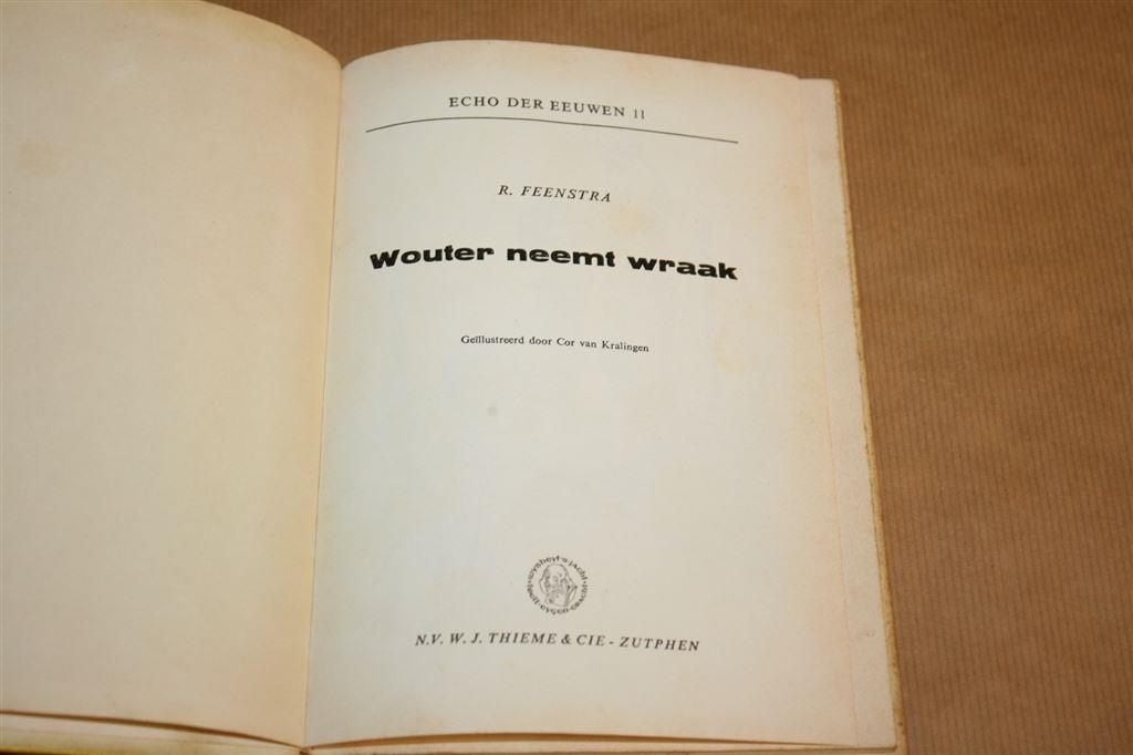 Wouter neemt wraak - Echo der eeuwen 11 - R. Feenstra, Ophalen of Verzenden, Gelezen