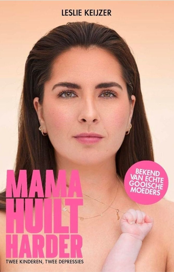 Mama Huilt Harder - Leslie Keijzer, Boeken, Ophalen of Verzenden, Zo goed als nieuw, Zwangerschap en Bevalling, Leslie keijzer