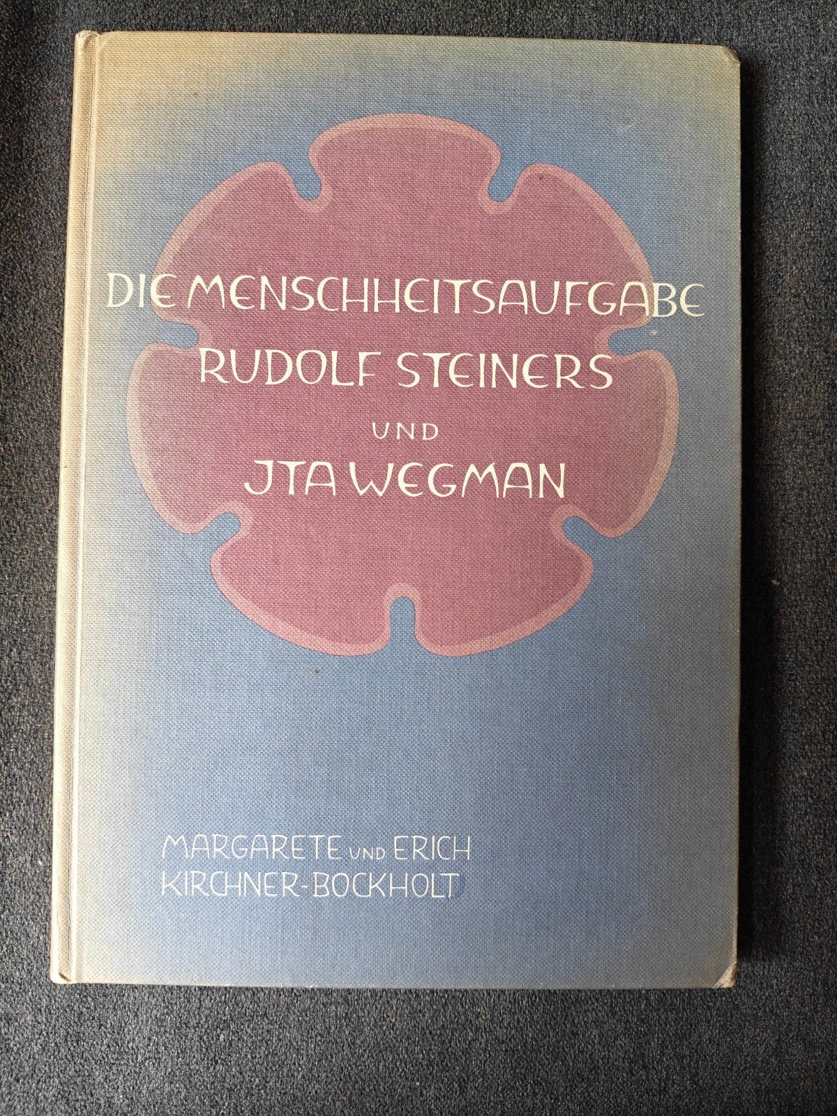 Die Menschheitsaufgabe Rudolf Steiners und Ita Wegman (2226), Boeken, Gelezen, Achtergrond en Informatie, Spiritualiteit algemeen