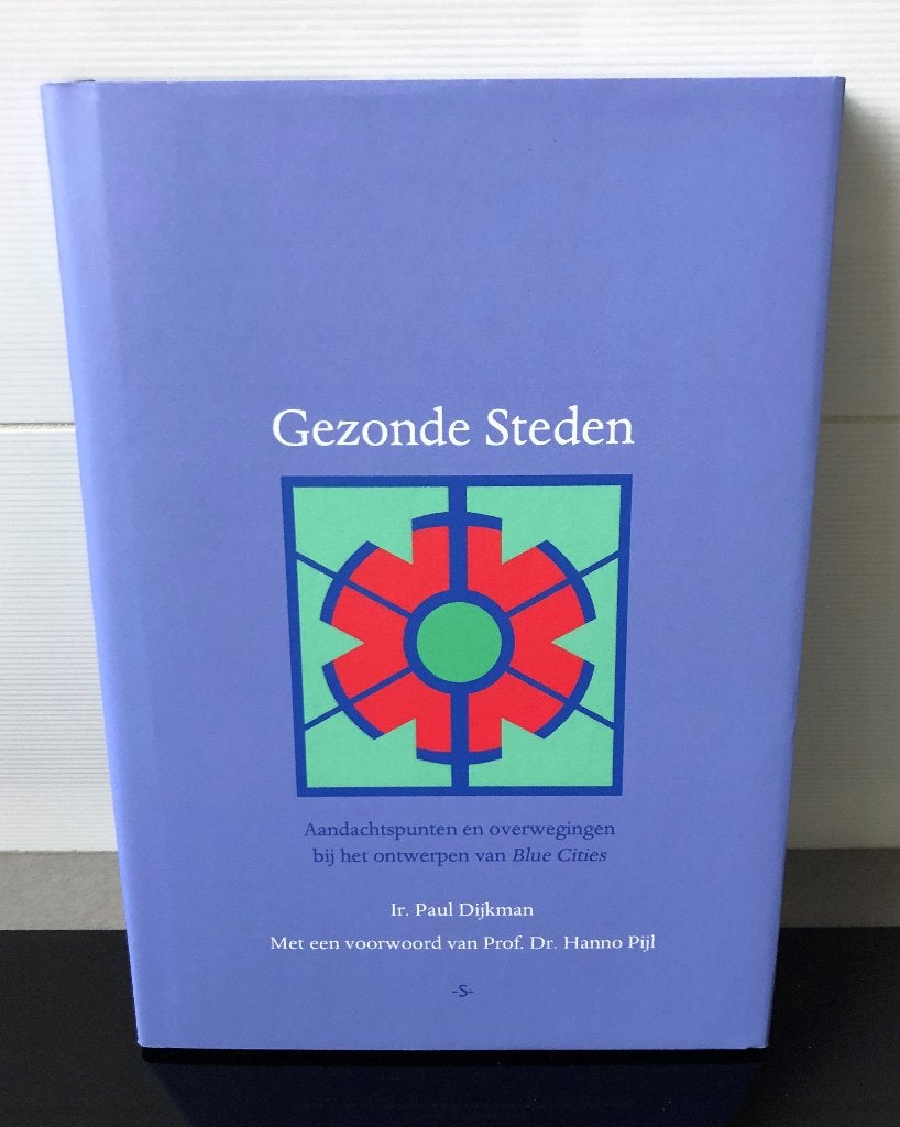 Gezonde Steden, Gezonde Dorpen - Paul Dijkman - Blue Cities, Paul Dijkman, Maatschappij en Samenleving, Nieuw, Ophalen of Verzenden