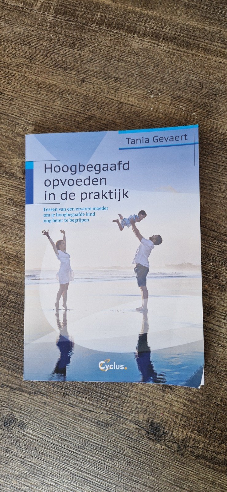 Hoogbegaafd opvoeden in de praktijk - Tania Gevaert, Ophalen of Verzenden, Gelezen