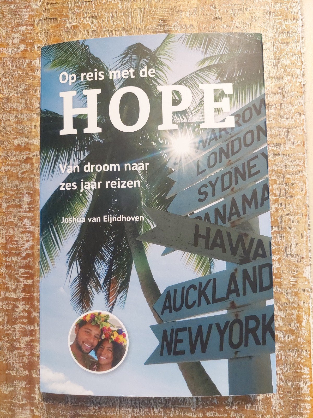 Joshua van Eijndhoven - Op reis met de Hope, Boeken, Reisverhalen, Ophalen of Verzenden, Zo goed als nieuw, Joshua van Eijndhoven