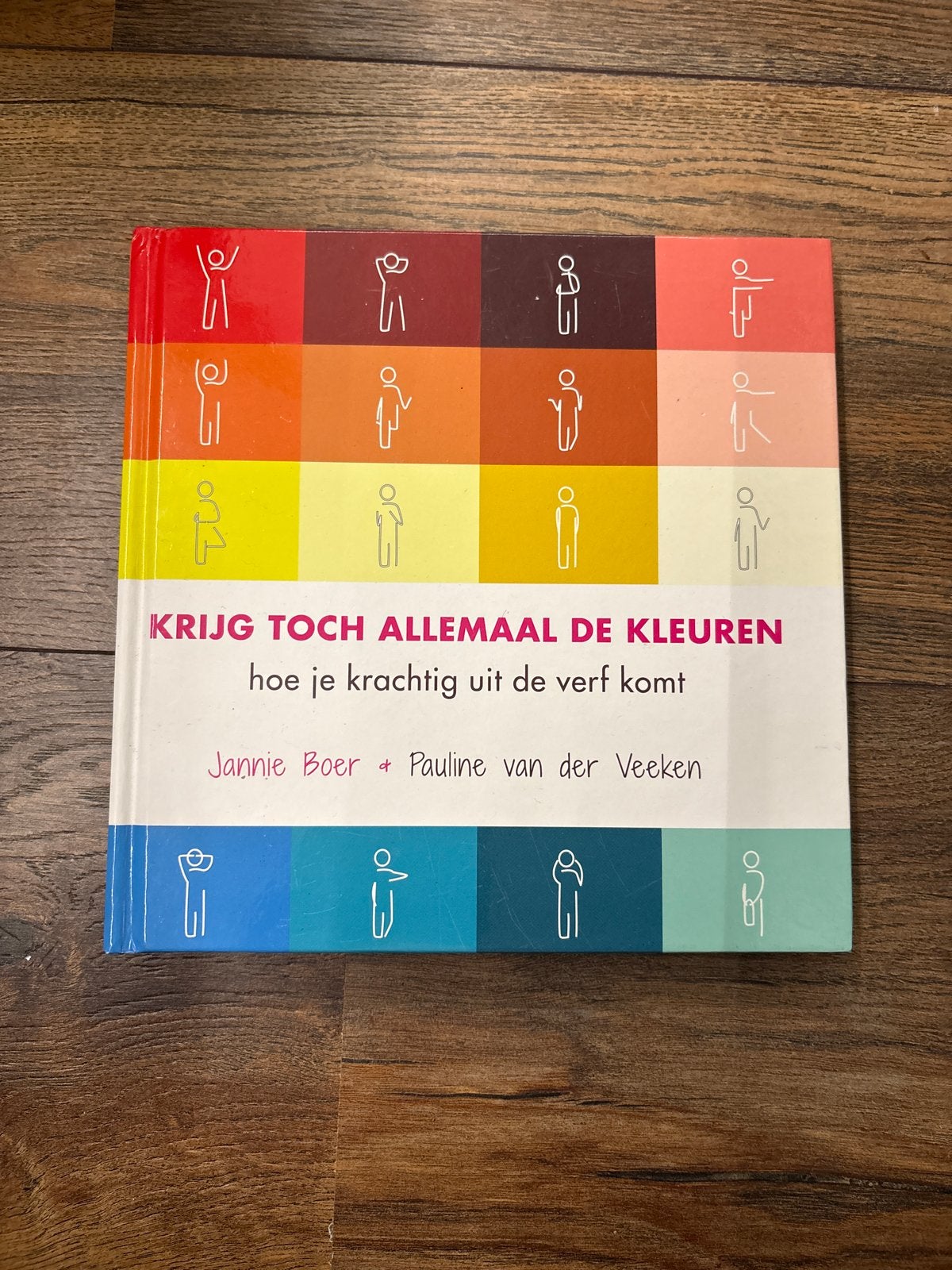 Krijg Toch Allemaal De Kleuren - Jannie Boer & Pauline van d, Ophalen of Verzenden, Zo goed als nieuw