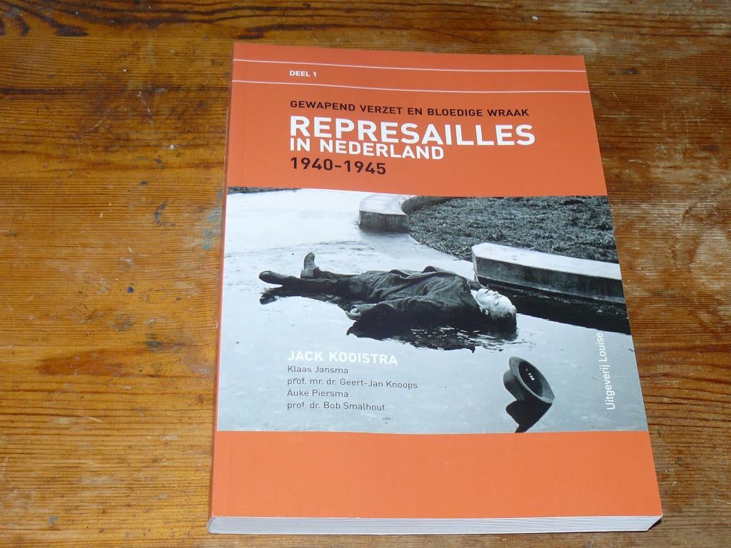 Represailles in Nederland : verzet en bloedige wraak (Wo2), Boeken, Tweede Wereldoorlog, Ophalen of Verzenden, Zo goed als nieuw