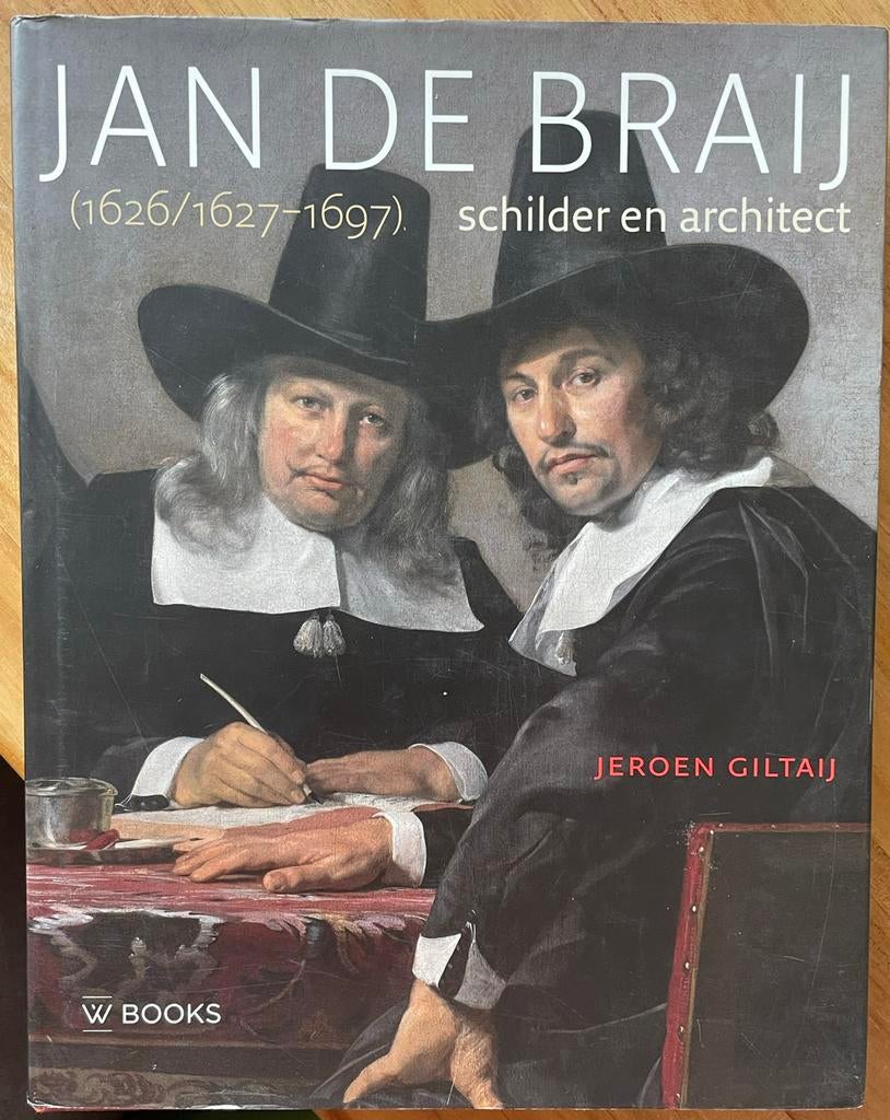 Jeroen Giltaij - Jan de Braij (1626/1627-1697), Ophalen of Verzenden, Zo goed als nieuw, Jeroen Giltaij