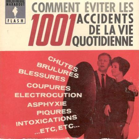 Comment eviter les 1001 accidents de la vie quotidienne., Boeken, Ophalen of Verzenden, Gelezen