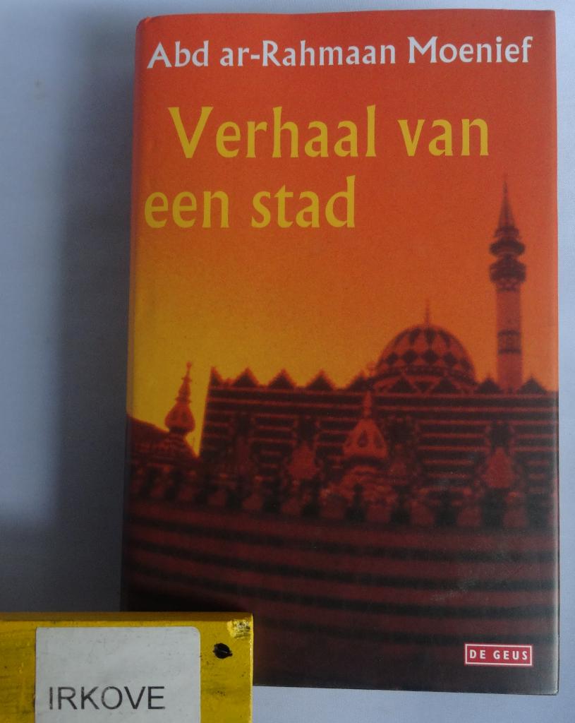 VERHAAL VAN EEN STAD * Abd ar - Rahmaan Moenief *, Verzenden, Zo goed als nieuw, Abd ar - Rahmaan Moenief, Wereld overig