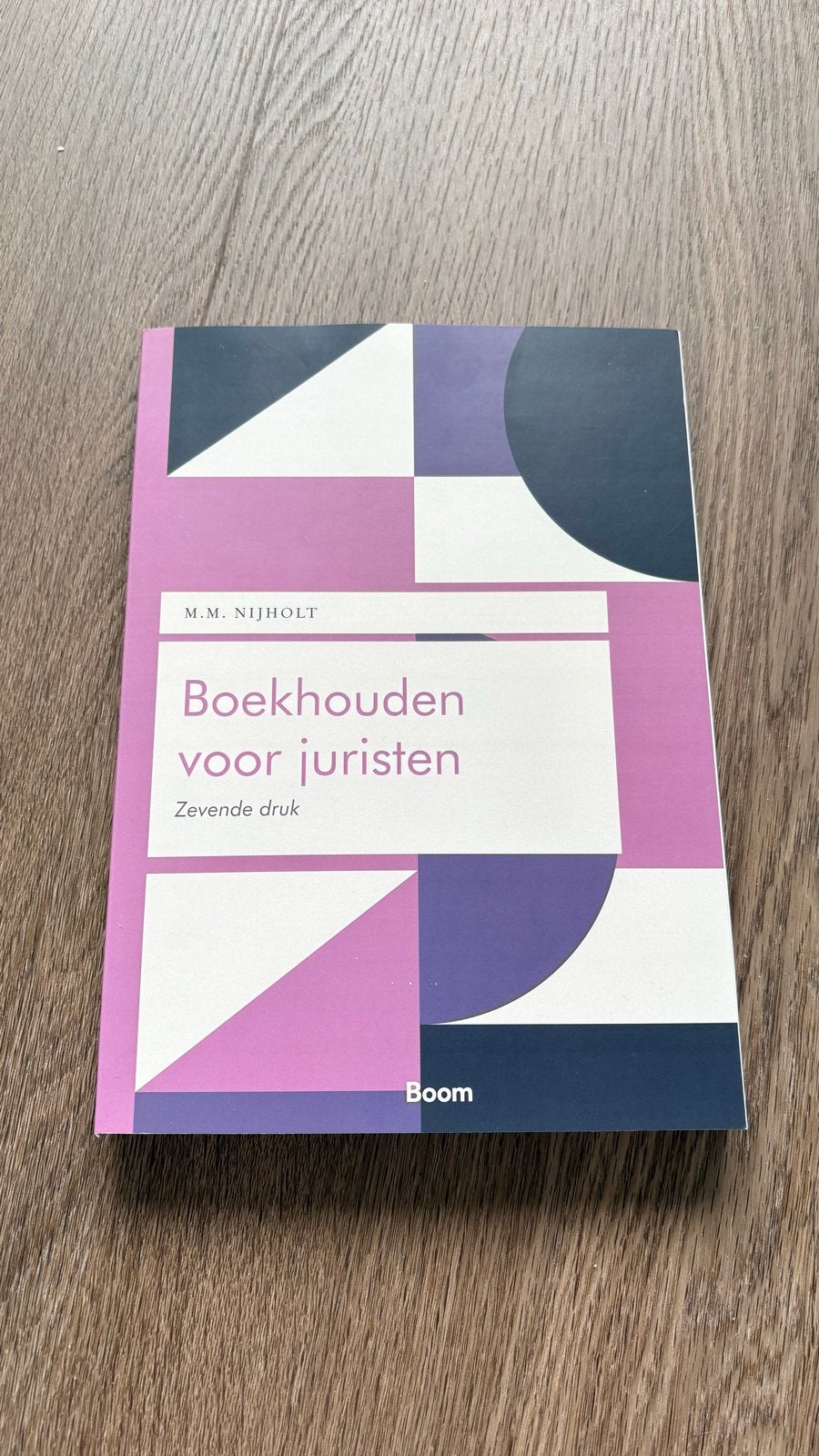 Boekhouden voor juristen - M.M. Nijholt (Zevende druk), Ophalen of Verzenden, Gamma, Zo goed als nieuw, HBO