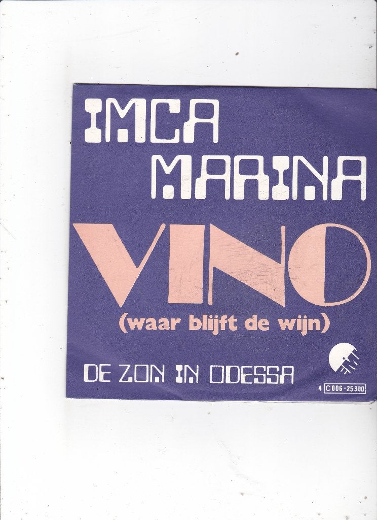 Single Imca Marina - Vino (waar blijft de wijn), Ophalen of Verzenden, Gebruikt, 7 inch, Nederlandstalig