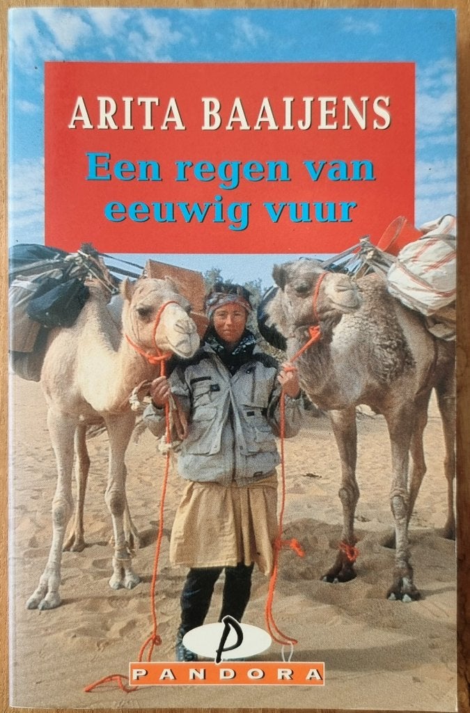 Een regen van eeuwig vuur - Arita Baaijens - Sahara - IGST, Ophalen of Verzenden, Gelezen, Arita Baaijens, Afrika