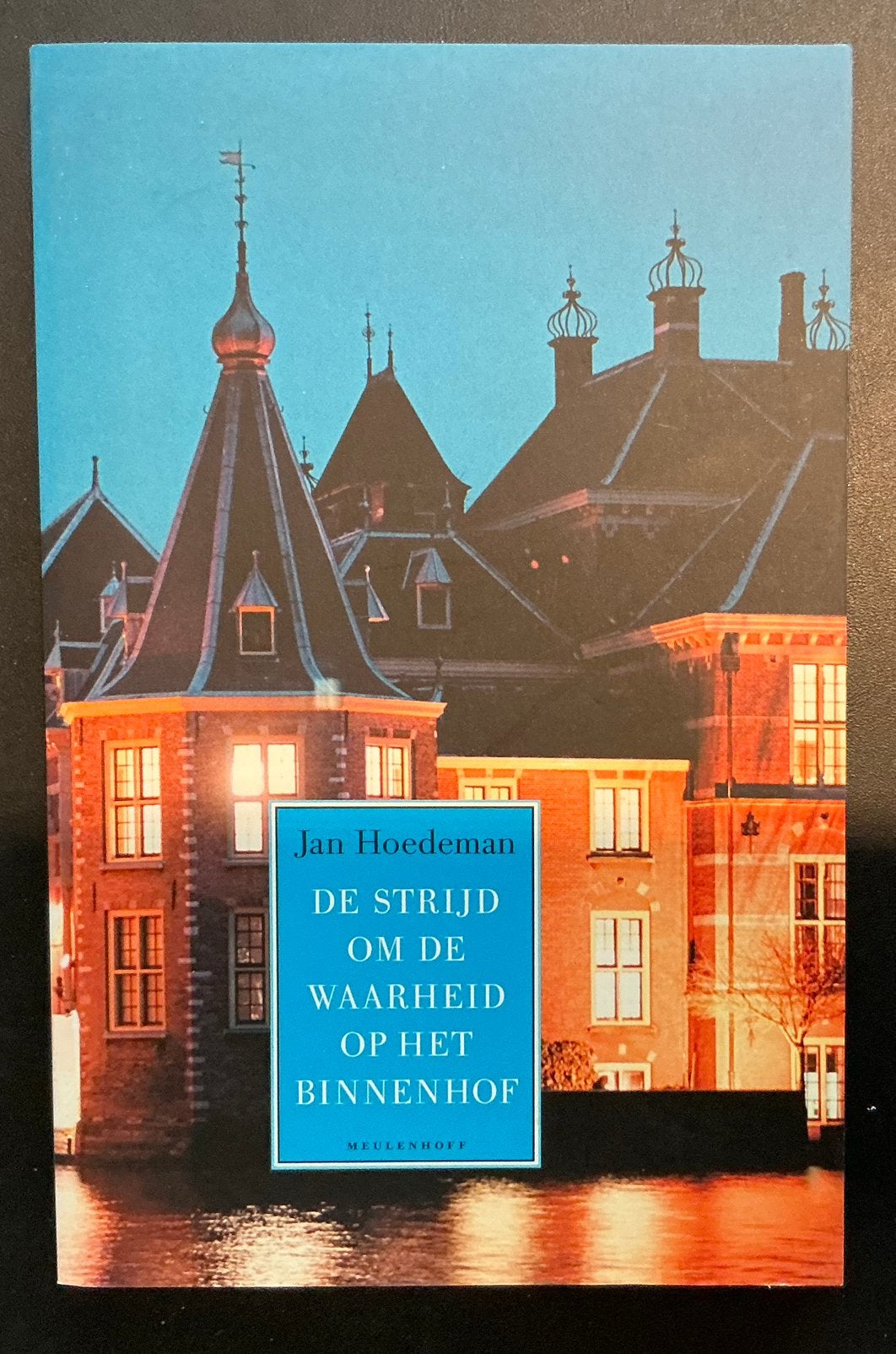 Jan Hoedeman - De strijd om de waarheid op het Binnenhof, Boeken, Ophalen of Verzenden, Zo goed als nieuw, Nederland, Jan Hoedeman
