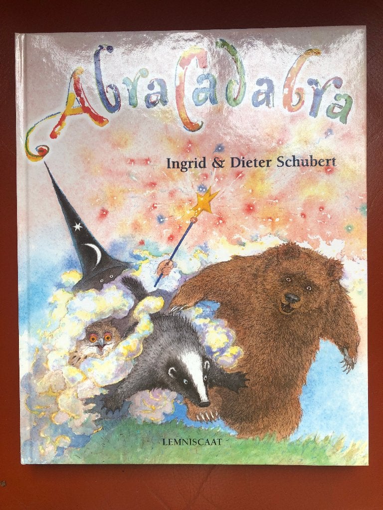 Abracadabra - Ingrid & Dieter Schubert, Ophalen of Verzenden, Zo goed als nieuw, Ingrid & Dieter Schubert, Prentenboek