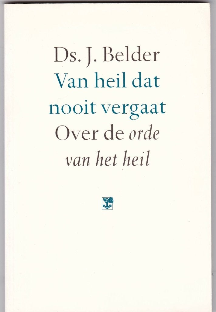 Belder, ds. J. – Van heil dat nooit vergaat, Ophalen of Verzenden, Zo goed als nieuw, Belder, ds. J., Christendom | Protestants